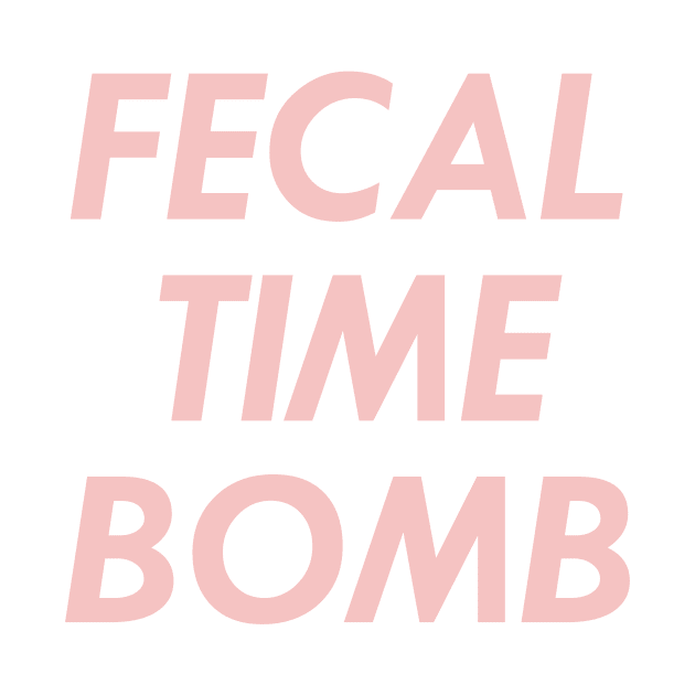 Fecal Time Bomb, Pink by Chrothon