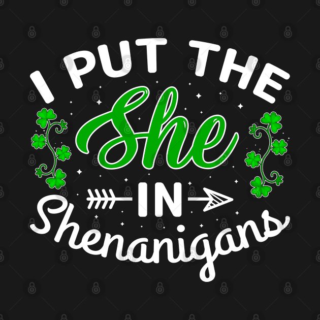 I Put The She In Shenanigans by little.tunny