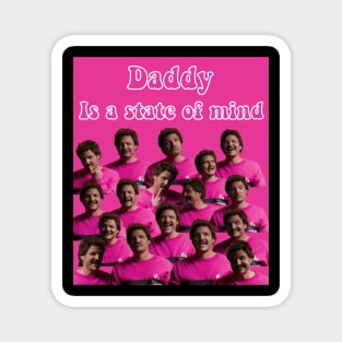 Daddy is state of mind Pedro Pascal T-shirt Magnet