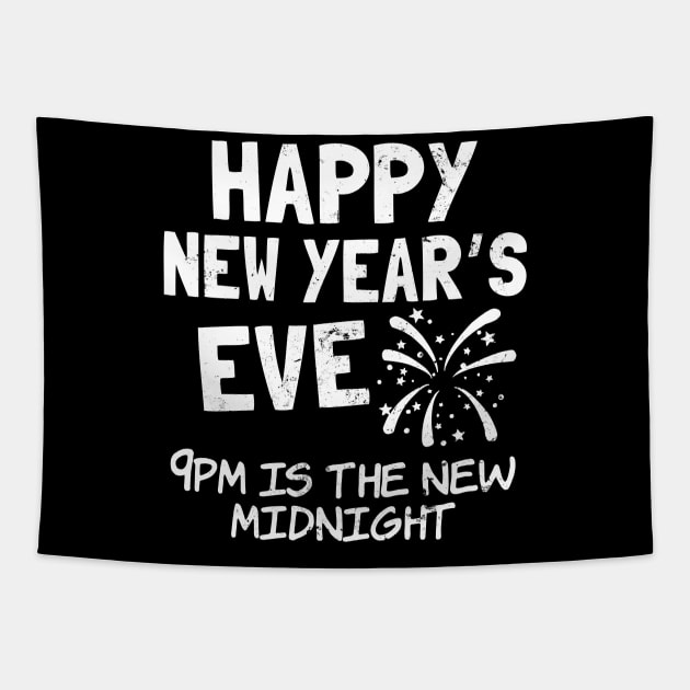 New Years Eve Shirt | 9PM Is The New Midnight Gift Tapestry by Gawkclothing