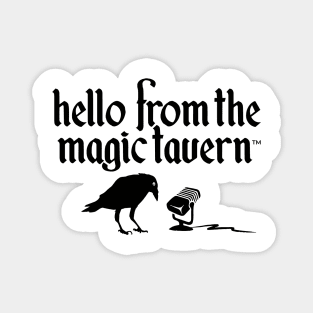 Hello From The Magic Tavern Magnet