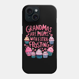 grandma is mom with extra frosting mothers day 2024 Phone Case