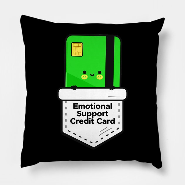 Emotional Support Credit Card Pillow by yaywow