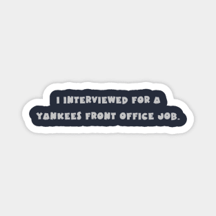 Yankees front office Design Magnet