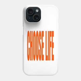 choose life Phone Case