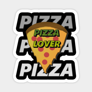 pizza lover Magnet