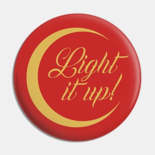 light it up Pin