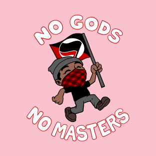 No Gods No Masters T-Shirt