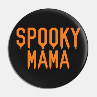 Spooky Mama Pin