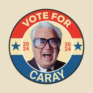 vote Caray 2024 T-Shirt