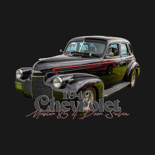 1940 Chevrolet Master 85 4 Door Sedan by Gestalt Imagery