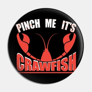 Pinch Me, It's Crawfish shell vibes Pin