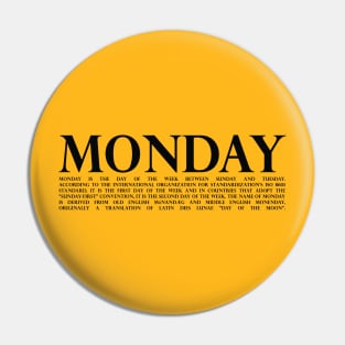 Monday Pin