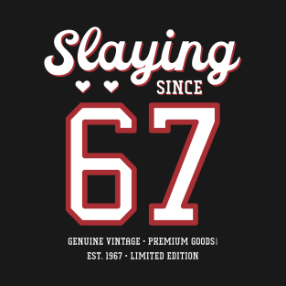 53rd Birthday Gift Slaying Since 1967 T-Shirt