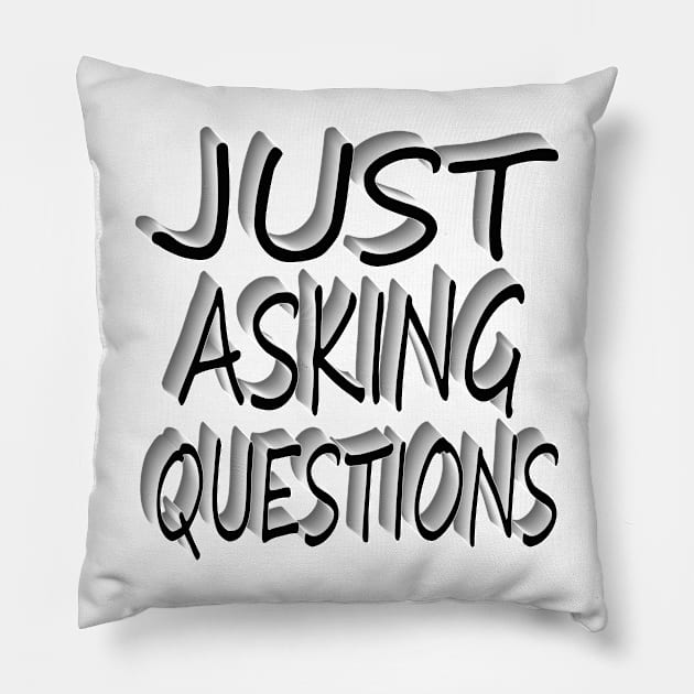 just asking questions Pillow by mdr design