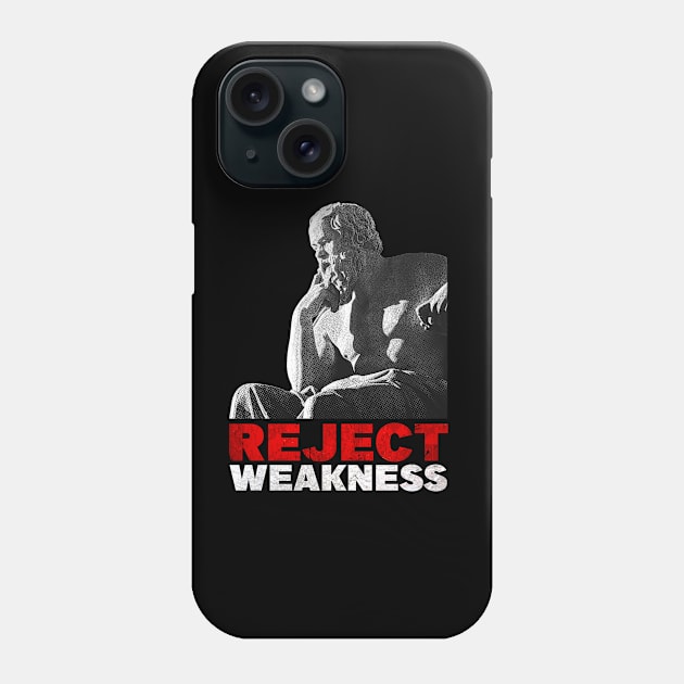 Socrates - Reject Weakness Phone Case by Embrace Masculinity