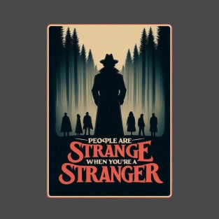 People are strange T-Shirt