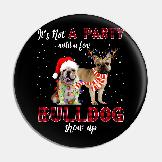 It's Not A Party With A Jew Bulldog Show Up Funny Gift Pin by kimmygoderteart