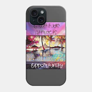 Gratitude Attracts Opportunity Phone Case