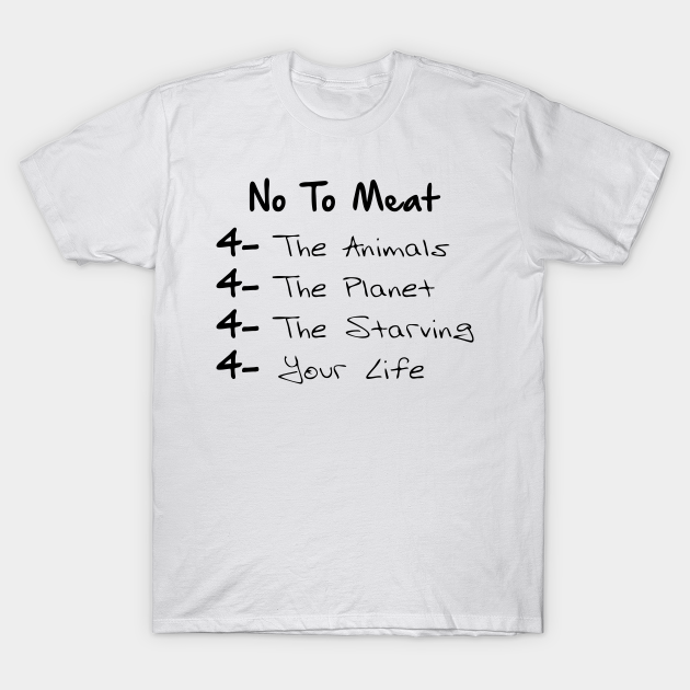 Discover Say No To Meat - Vegan - T-Shirt