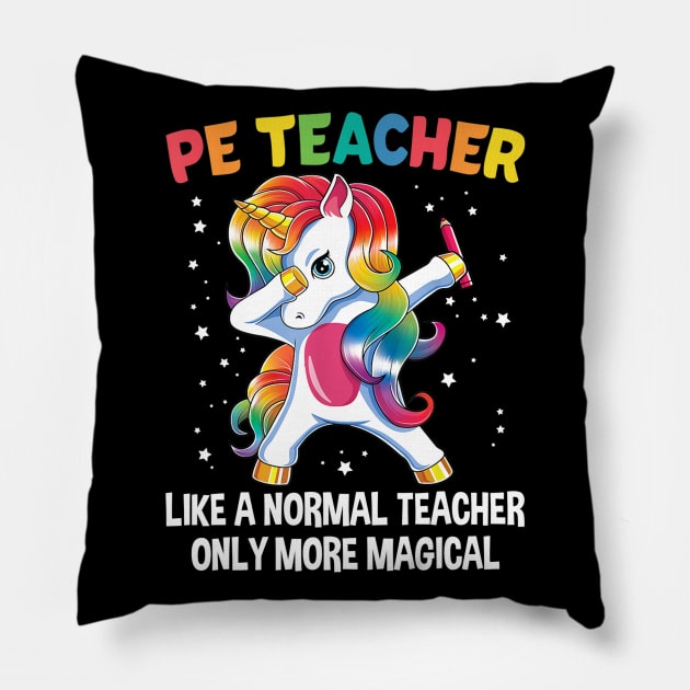 PE Teacher Dabbing Unicorn Funny Back To School Gift Pillow by Kamarn Latin