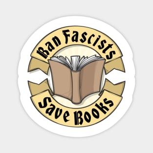 Ban Fascists Save Books Magnet