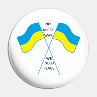 NO more wars...We need peace Pin