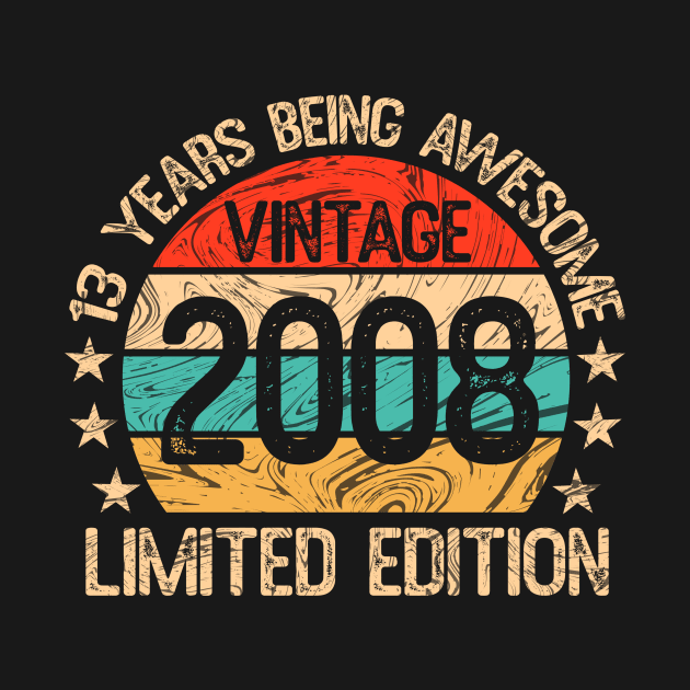 13 Years Old Vintage Made / Born In 2008 13th Birthday Limited Edition by sufian