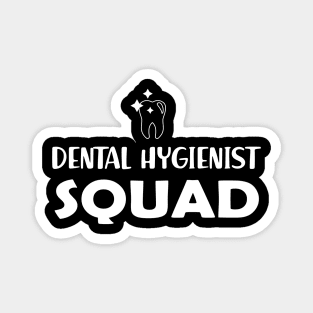 Dental Hygienist Squad Magnet