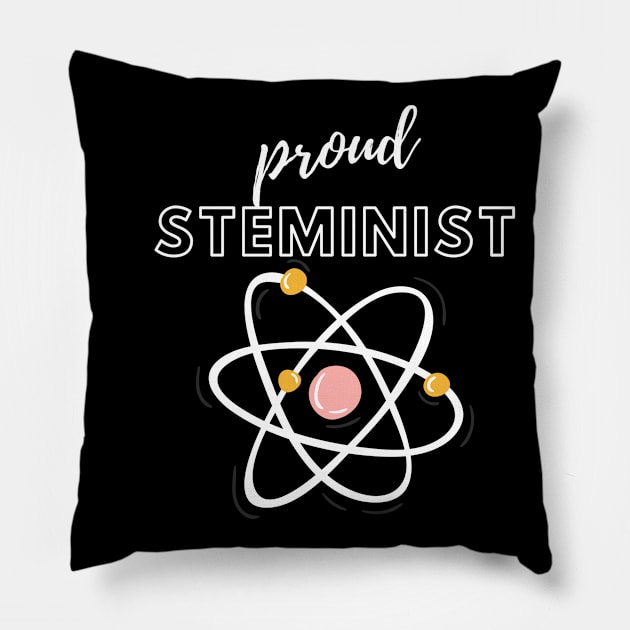 Proud Steminist Pillow by She+ Geeks Out