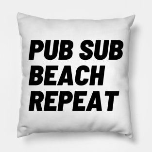 Pub sub, beach, repeat Pillow