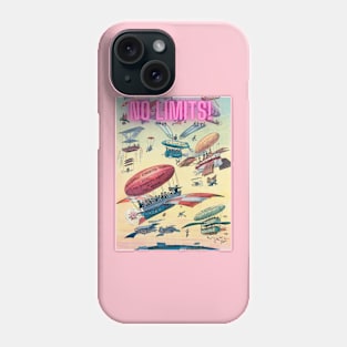 No Limits! Phone Case