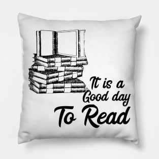 it is a goo day to read Pillow