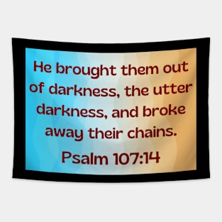 Bible Verse Psalm 107:14 Tapestry