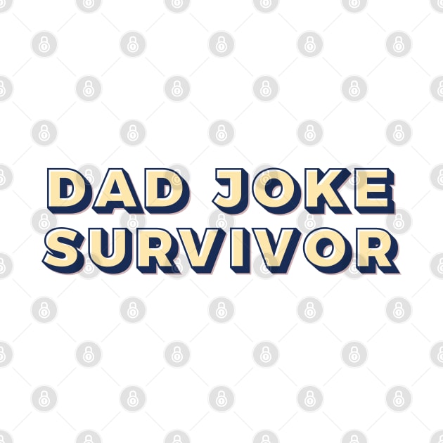 Dad joke survivor by Oricca