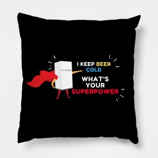 Whats your superpower Pillow