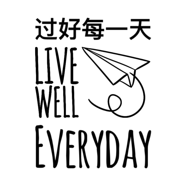 Live Well Everyday by small Mandarin