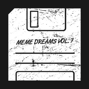 Meme Dreams - Aesthetic Vaporwave Floppy Disk T-Shirt