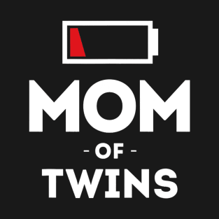 Mom of Twins Clothing Gift for Mother Wife Mom Funny Women T-Shirt