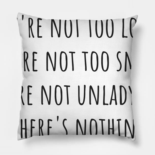 Nothing Wrong With You Pillow by ryanmcintire1232