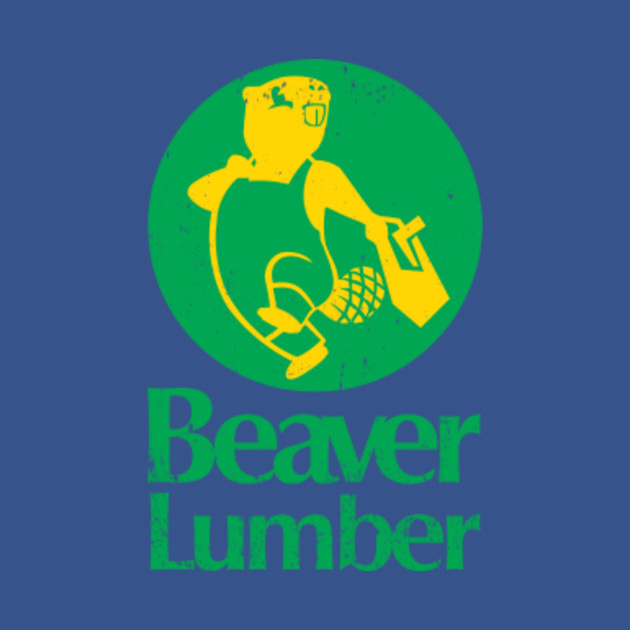 Disover Beaver Lumber - Beaver Lumber - T-Shirt