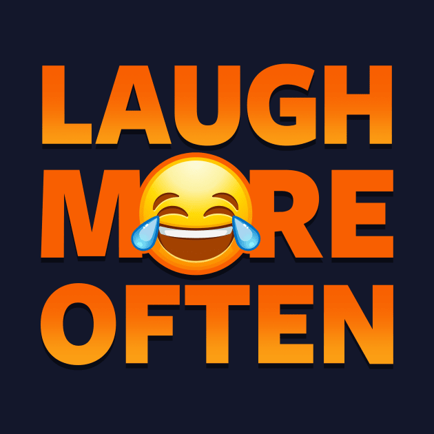 Laugh More Often Smiling Emoji Slogan by JunkArtPal