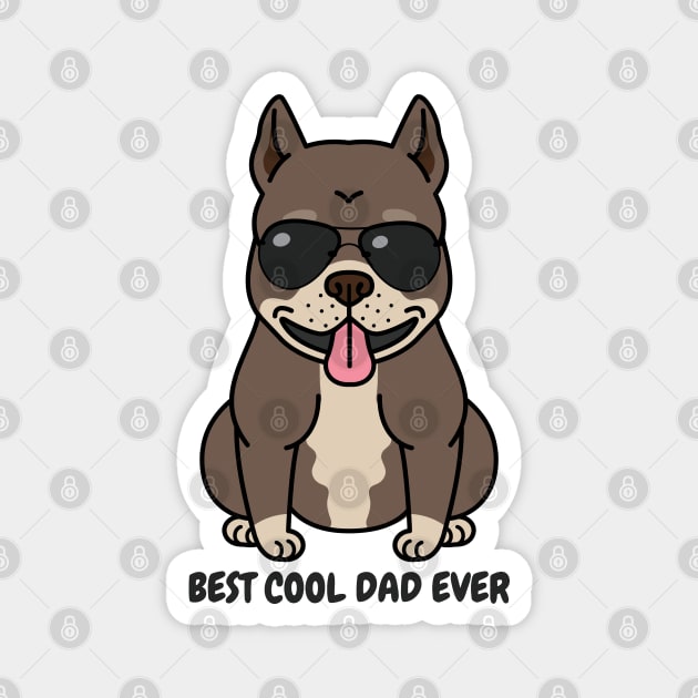 Best Cool Dog Dad Ever Magnet by Owl Canvas