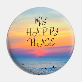 My happy place - beautiful ocean sunset design Pin