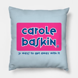 Carole Baskin Did it Pillow