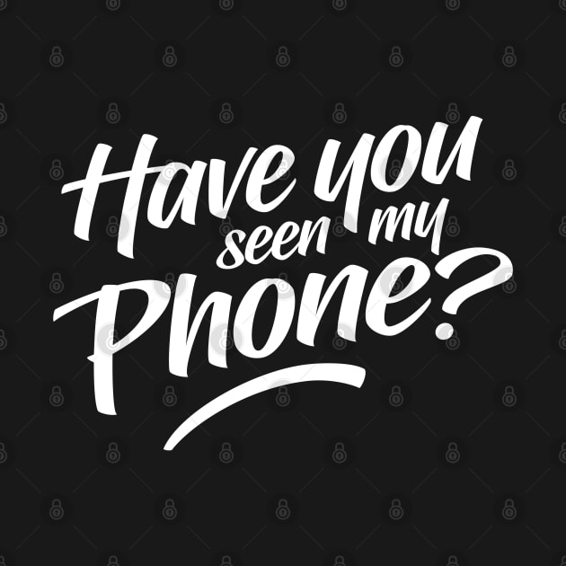 Have You Seen My Phone by clintoss