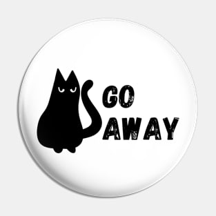 Go Away Cat Pin