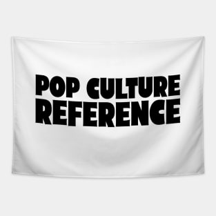 Pop Culture Reference Tapestry