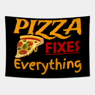 Pizza Fixes Everything Quote Tapestry