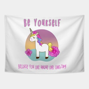 Be yourself because you are unique and amazing Tapestry